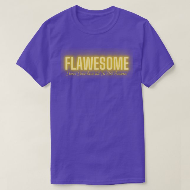 Flawesome Design T-Shirt (Design Front)