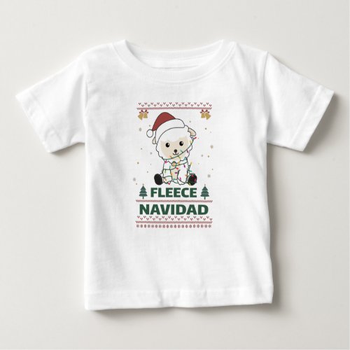 Fleece Navidad _ Cute Christmas Sheep Funny Pun Ad Baby T_Shirt