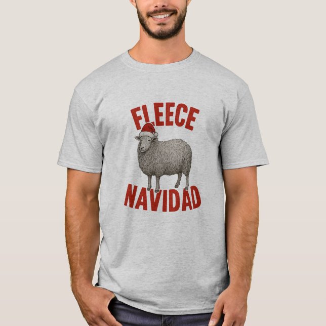 Fleece Navidad Sheep Pun Christmas T-Shirt (Front)