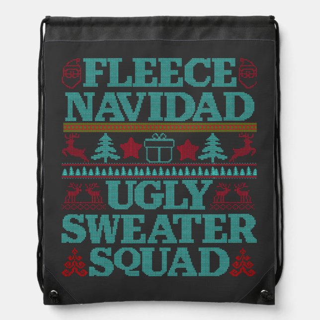Fleece Navidad, Ugly Sweater Squad Drawstring Bag (Front)