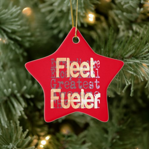 Fleet Fueler Extraordinaire Ceramic Ornament