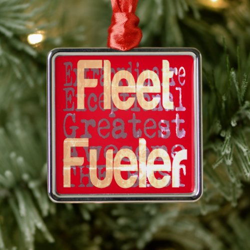 Fleet Fueler Extraordinaire Metal Ornament