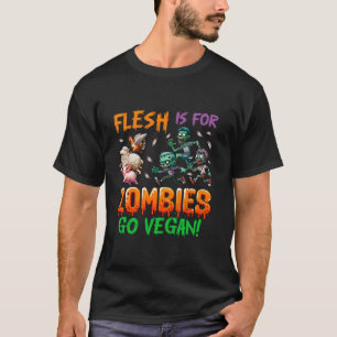 Flesh For Zombies Funny Joke Vegan Halloween Veget T-Shirt