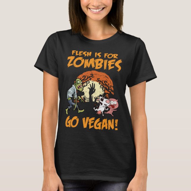 Flesh Is For Zombies Go Vegan Funny Halloween Cost T-Shirt (Front)