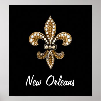 Fleur De Lis Flor  New Orleans Poster Gold Black by Lorriscustomart at Zazzle