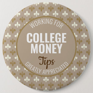 Fleur de lis Tips Appreciated   College Money Button