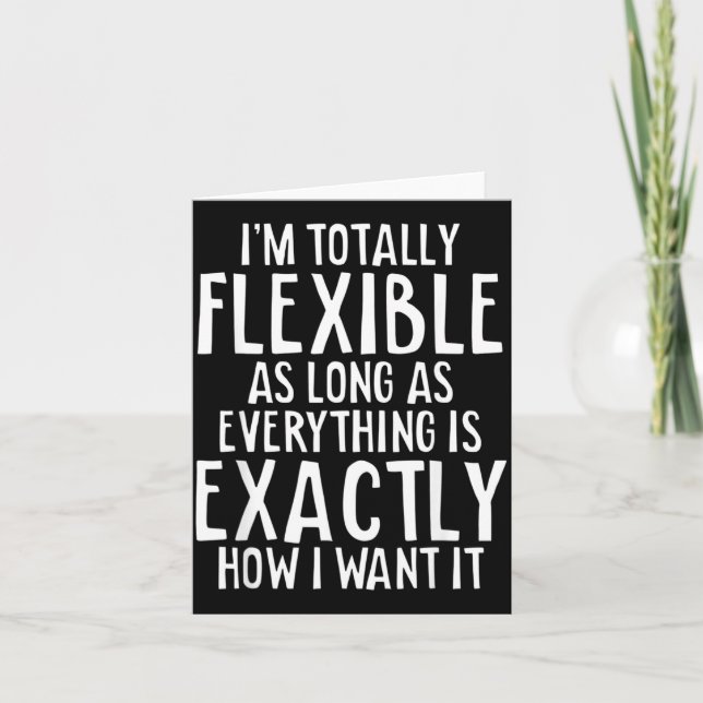 Flexible Sarcasm Humor Funny Quote Sarcastic Card (Front)