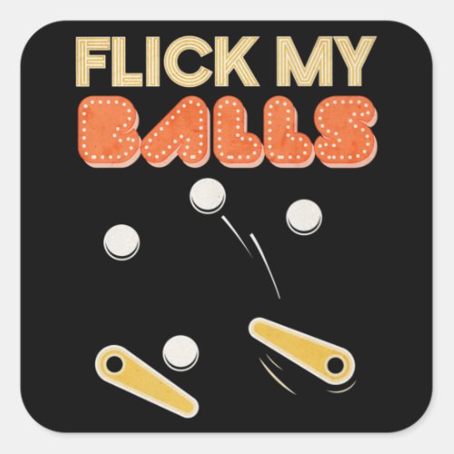 Flick My Balls Classic Retro Pinball Premium Square Sticker