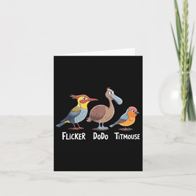 Flicker Dodo Titmouse Funny  Card (Front)