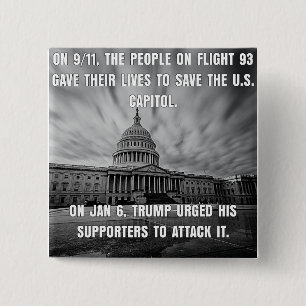 Flight 93 Saved The Capitol.  Trump Attacked It Button