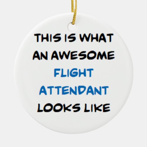flight attendant awesome ceramic ornament