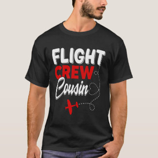 Flight Crew Cousin Airplane Birthday Cousin Family T-Shirt