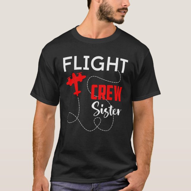 Flight Crew Sister Birthday Squad Pilot Airplane F T-Shirt (Front)