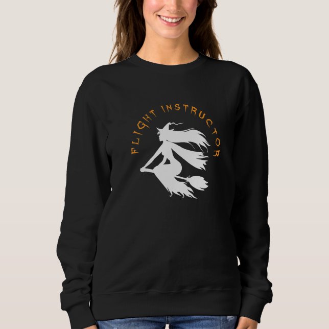 Flight Instructor Costume I Monster Witch Hallowee Sweatshirt (Front)