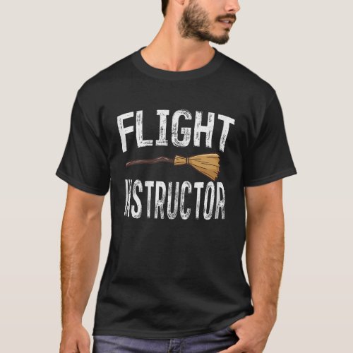 Flight Instructor Witch Shirt Halloween Costume Fu