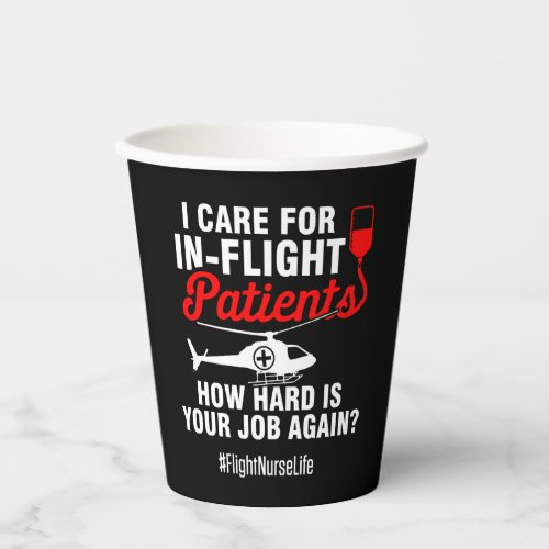Flight Nurse Care Patients Practitioner Nursing Paper Cups