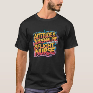Flight Nurse Squad Altitude and Adrenaline, Flight T-Shirt