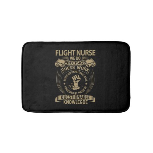 Flight Nurse _ We Do Precision   Bath Mat
