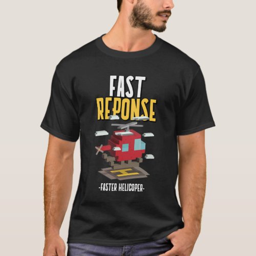 Flight paramedic Fast response faster helicopter T_Shirt