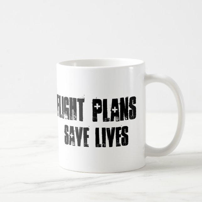 Flight Plans Save Lives Mug (Right)