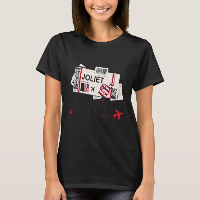 Flight Ticket Joliet   Girl from Joliet Boarding P T-Shirt (Front)
