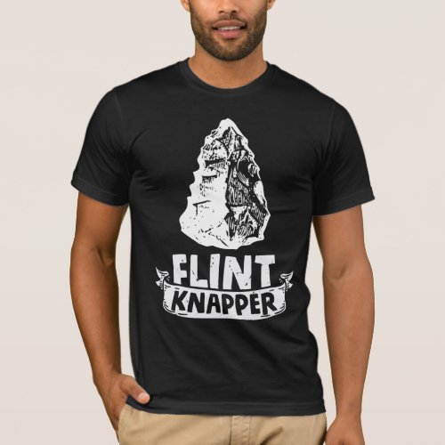 Flint Knapper Arrowhead Stone collectors History T_Shirt