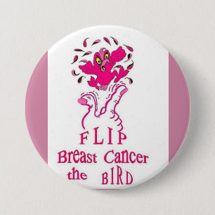 Flip Breast Cancer the Bird Button