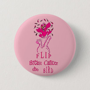 Flip Breast Cancer the Bird Button