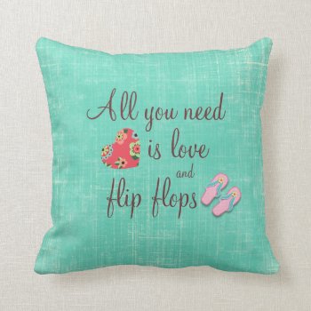 Flip Flop Love Quote Throw Pillow by QuoteLife at Zazzle