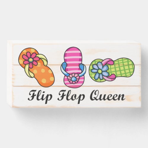 Flip Flop Queen Wooden Box Sign