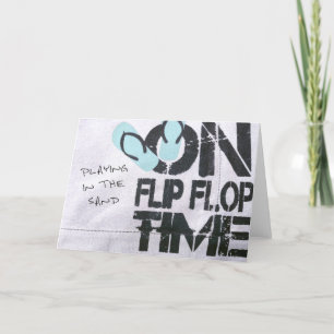 FLIP FLOP TIME Greeting Card