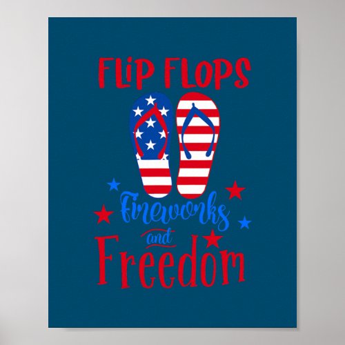 Flip Flops Fireworks And Freedom American Flag Poster