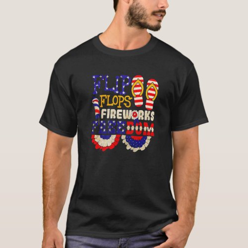 Flip Flops Fireworks  Freedom 4 Th Of July Patrio T_Shirt