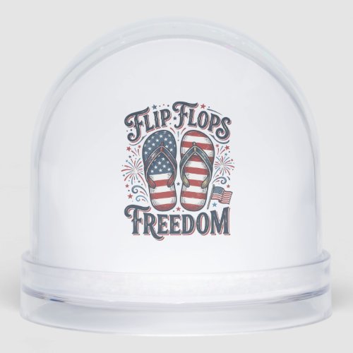 Flip Flops Freedom Patriotic Summer Shirt Design_1 Snow Globe