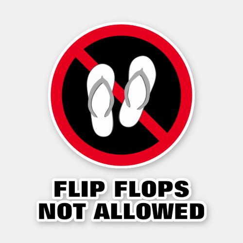 Flip Flops not allowed sign custom vinyl stickers 
