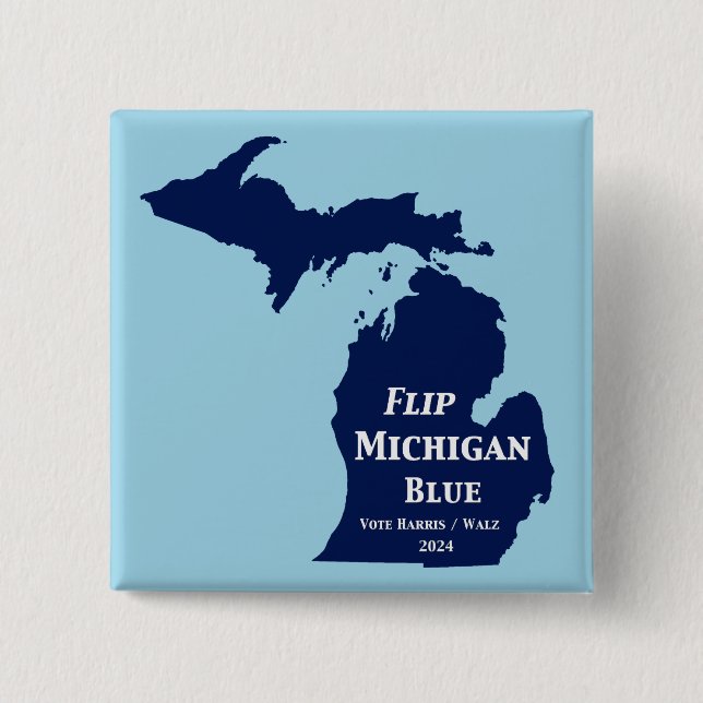 Flip Michigan Blue in 2024 Button (Front)
