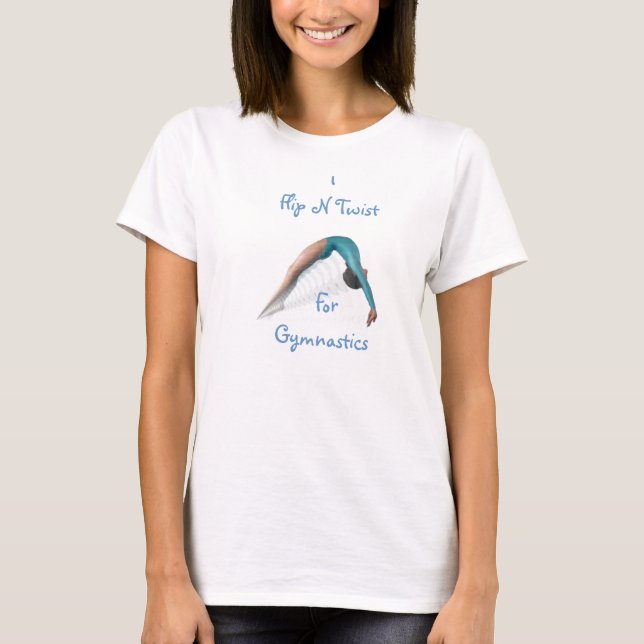Flip N Twist,  ForGymnastics T-Shirt (Front)