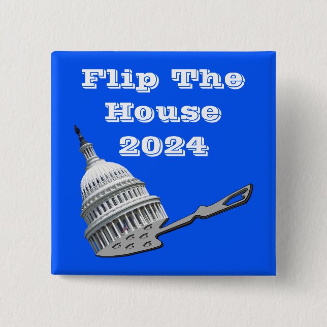 Flip The House Vote Blue 2024 Button (Front)
