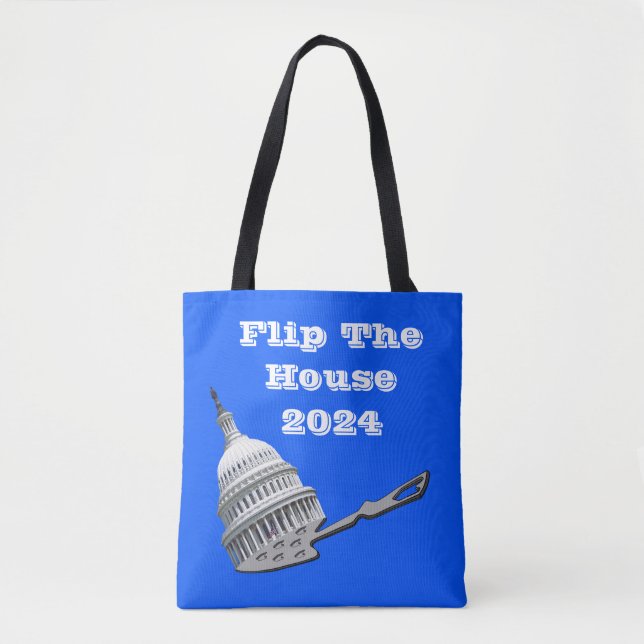 Flip The House Vote Blue 2024 Tote Bag (Front)