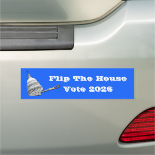 Flip The House Vote Blue 2026 Car Magnet