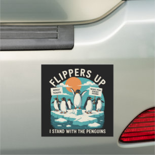 Flippers Up I Stand With Penguins Funny Resist  Car Magnet