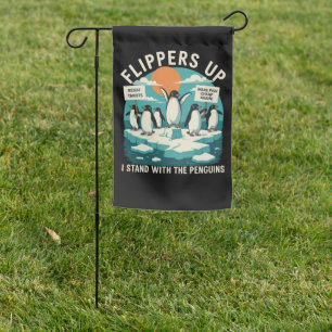 Flippers Up I Stand With Penguins Funny Resist  Garden Flag