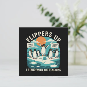 Flippers Up I Stand With Penguins Funny Resist Invitation