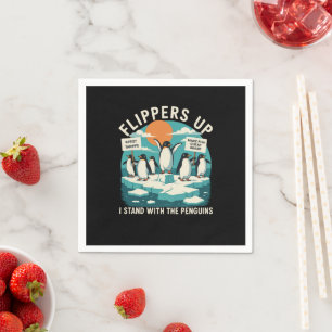 Flippers Up I Stand With Penguins Funny Resist  Napkins