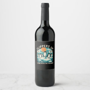 Flippers Up I Stand With Penguins Funny Resist Wine Label