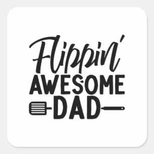 Flippin Awesome Dad Square Sticker