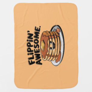 Flippin' Awesome Pancake Stack Funny Breakfast Baby Blanket