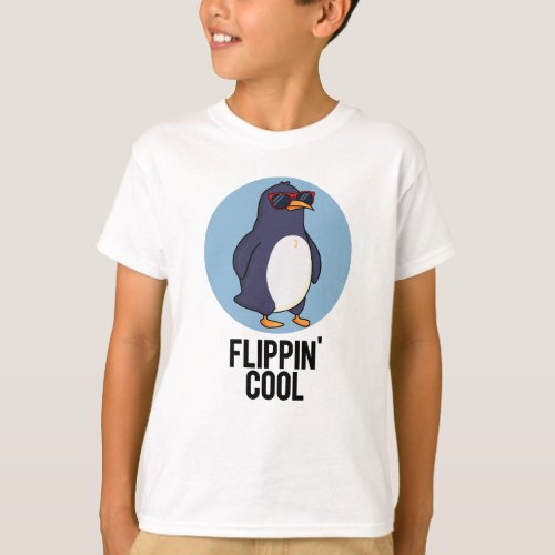 Flippin Cool Funny Penguin Pun  T_Shirt