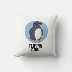 Flippin Cool Funny Penguin Pun Throw Pillow