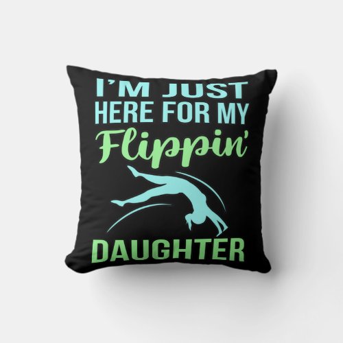 Flippin Daughter Gymnastic Gymnast Gymnastics Love Throw Pillow